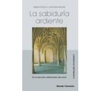 La Sabiduria Ardiente: En La Escuela Cisterciense Del Amor (bibli Otec