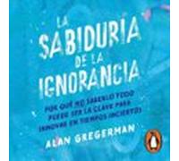 La sabiduría de la ignorancia