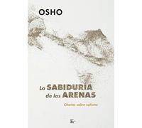 La sabiduría de las arenas – Charlas sobre sufismo (SABIDURIA PERENNE) – Kairos