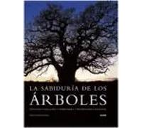 La sabiduría de los árboles | Fred Hageneder