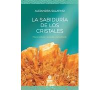 La sabiduría de los cristales.
