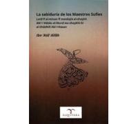 La sabiduría de los Maestros Sufíes