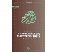 La sabiduría de los maestros sufíes | Ibn 'ata'Allah De Alejandría