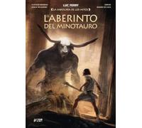 La sabiduria de los mitos: el laberinto del minotauro