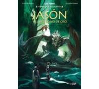 La Sabiduria De Los Mitos: Jason Y El Vellocino De Oro