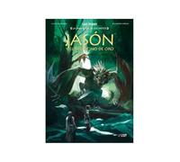 La Sabiduria De Los Mitos: Jason Y El Vellocino De Oro