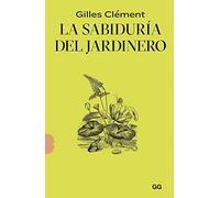 La sabiduría del jardinero (SIN COLECCION)
