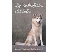 La sabiduría del lobo