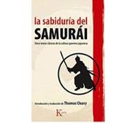 La Sabiduria Del Samurai: Cinco Textos Clasicos De La Cultura Gue Rrer