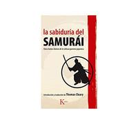 La sabiduría del samurái: Cinco textos clásicos de la cultura guerrera japonesa
