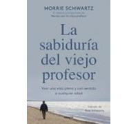 La Sabiduría Del Viejo Profesor