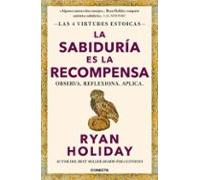 La Sabiduría Es La Recompensa (las 4 Virtudes Estoicas 4)