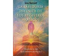La sabiduria infinita de los registros akasicos (Spanish Edition) (Nueva Conciencia) by Lisa Barnett (2016-01-20)