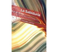 La Sabiduría: La búsqueda humana y su plenitud en Cristo Jesús (Vida en Cristo: De la Unión a la Plenitud)