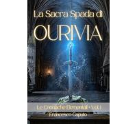 La Sacra Spada di Ourivia (Le Cronache Elementali)