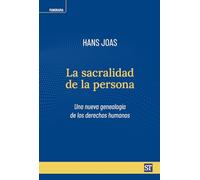 La sacralidad de la persona (PANORAMA): Una nueva genealogía de los derechos humanos: 30