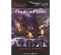 La saga de los confines II. Los d¡as de la Sombra (Fantasy-Nebulae)