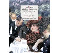 La Saga De Los Forsyte: El propietario - El veranillo de San Martín de un Forsyte - En los Tribunales - Despertar - Se alquila: 42 (Literatura Reino de Cordelia)