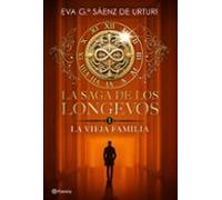 La Saga De Los Longevos 1. La Vieja Familia