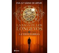 La saga de los longevos 1. La Vieja Familia (Planeta)