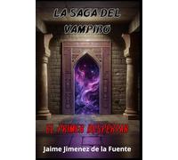 La Saga del Vampiro: El Primer Despertar