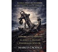La saga delle Due Bandiere: La raccolta completa