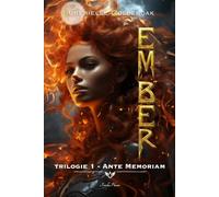 La saga d'Ember - Ante Memoriam: Brumeterre - Trilogie 1/2 : urban fantasy française, dark fantasy soft (16+)