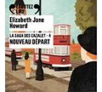 La Saga Des Cazalet (tome 4) - Nouveau Départ (audiolibro)