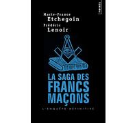 La Saga des francs-maçons (Points documents)