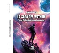La saga des Watkinn - Tome 2: Un phare dans la noirceur