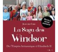 La Saga Des Windsor. De Lempire Britannique À Elizabeth Ii (audiolibro