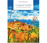 La Saga Di Guardia - Parole Che Accarezzano Il Cuore (ebook)
