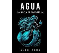 La Saga Elementum: Agua