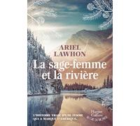 La sage-femme et la rivière: La saga best-seller pour les fans d'Outlander : une sage-femme au coeur des secrets de famille