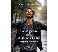 La sagesse comme art de vivre dans les épreuves