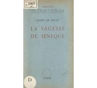 La Sagesse De Sénèque (ebook)