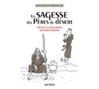 La Sagesse Des Pères Du Désert (ebook)