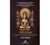 La Sagesse Intemporelle du Jaïnisme: Ahimsa