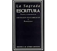 La Sagrada Escritura. Antiguo Testamento. I: Pentateuco: 267 (NORMAL)