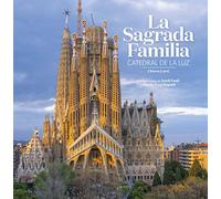 La Sagrada Familia, Catedral de la luz (TRIANGLE BOOKS) Edición en español. Un libro de Chiara Curti con fotografías de Pere Vivas (SIN COLECCION)