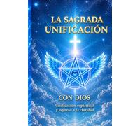 La sagrada unificación con Dios: Revelación de la conexión con la santidad divina