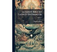 La Sainte Bible En Latin Et En François