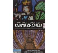La Sainte Chapelle, par la volonté de Saint Louis [Francia] [DVD]