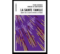 La sainte famille: Enquête sur le champ du pouvoir : les évèques: 6