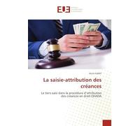 La saisie-attribution des créances: Le tiers saisi dans la procédure d'attribution des créances en droit OHADA