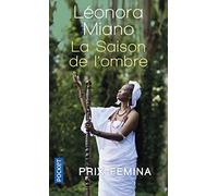 La Saison de l'ombre | Léonora Miano