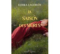 La saison des mûres: Tome 1, Les filles de la forêt: I