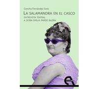 La salamandra en el casco. Entrevista teatral a Doña Emilia Pardo Bazán: 274 (Teatro)