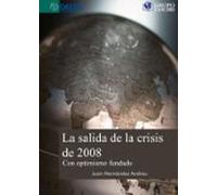 La Salida De La Crisis De 2008 (ebook)