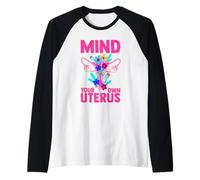 La Salud de la Mujer Cuida tu Propio útero Pro Choice Camiseta Manga Raglan